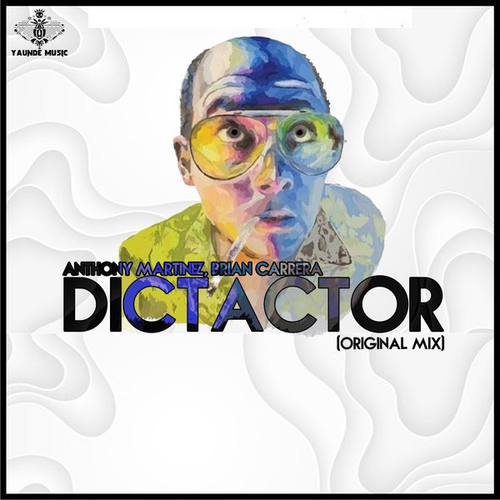 Anthony Martinez, Brian Carrera - Dictator (Original Mix) [YAU111]